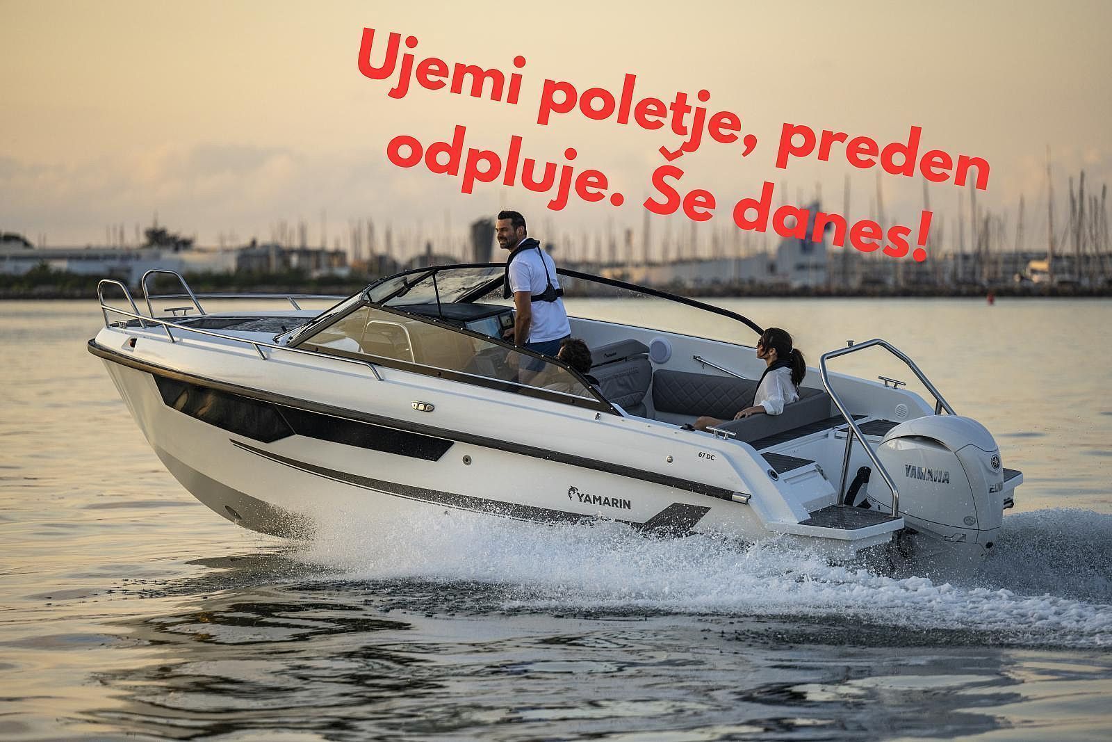 YAMARIN 67DC + YAMAHA F250 - TOP PONUDBA - DOBAVA TAKOJ - 2026